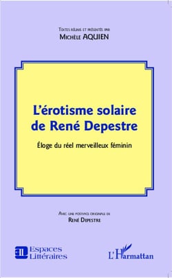 L'érotisme solaire de René Depestre - éloge du réel merveileux féminin