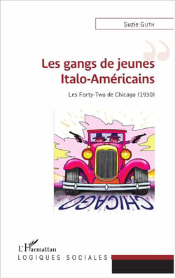 Les gangs de jeunes italo americains - les Forty-Two de Chicago (1930)