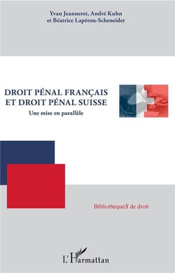 Droit pénal français et droit pénal suisse - une mise en parallèle
