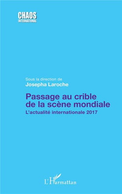 Passage au crible de la scène mondiale - l'actualité internationale 2017