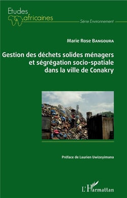 Gestion des déchets solides ménagers et ségrégation socio-spatiale dans la ville de Conakry