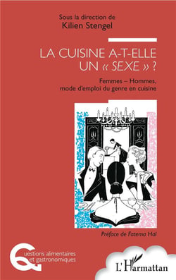 La cuisine a-t-elle un "sexe" ? femmes - hommes, mode d'emploi du genre en cuisine