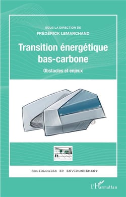 Transition enérgétique bas-carbone : obstacles et enjeux