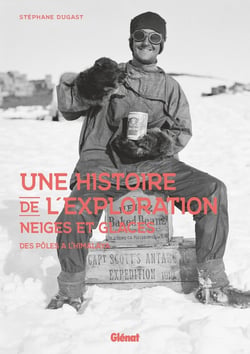 Une histoire de l'exploration neiges et glaces