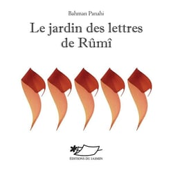 Le jardin des lettres de Rûmi