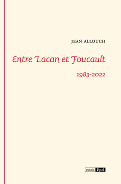 Entre Lacan et Foucault, 1983-2022