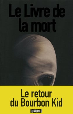 Bourbon Kid Tome 4 : le livre de la mort