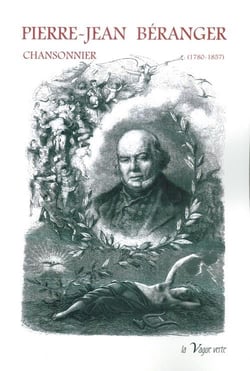 Pierre-jean béranger, chansonnier (1780-1857)
