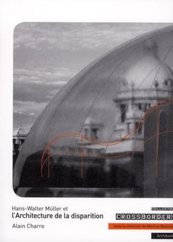 Hans-walter müller et l'architecture de la disparition