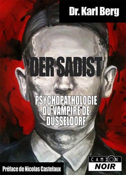 Der sadist - psychopathologie du vampire de düsseldorf