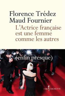L'actrice francaise est une femme comme les autres (enfin presque)