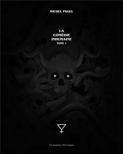 La comédie inhumaine Tome 1