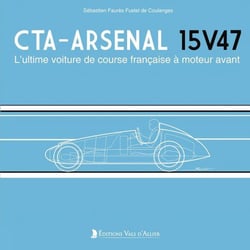 CTA-Arsenal 15V47 : L'ultime voiture de course française à moteur avant