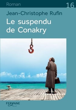 Les énigmes d'Aurel le consul Tome 1 : le suspendu de Conakry