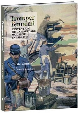 Tromper l'ennemi : l'invention du camouflage moderne en 1914-1918