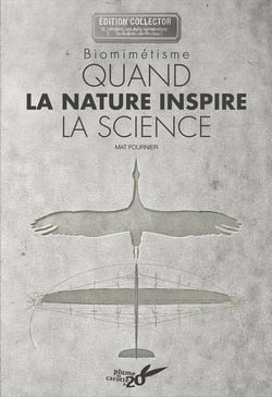 Biomimétisme : quand la nature inspire la science