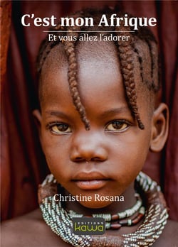 C'est mon Afrique et vous allez l'adorer