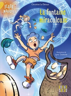 Flash magique Tome 2 : La fontaine miraculeuse