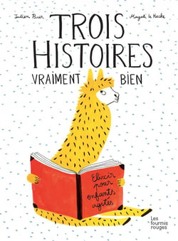 Trois histoires vraiment bien