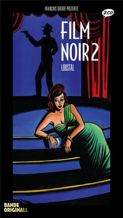 Le film noir Tome 2 : 1956-1962