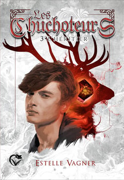 Les chuchoteurs, tome 3 : l'héritier