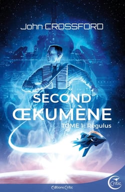 Second oekumene  Tome 1 : regulus