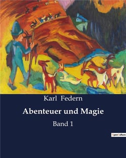 Abenteuer und magie - band 1