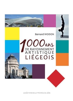 1000 ans de rayonnement artistique liegeois