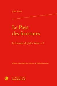 Le pays des fourrures - le Canada de Jules Verne Tome 1
