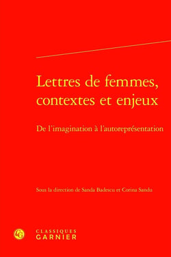 Lettres de femmes, contextes et enjeux : De l'imagination à l'autoreprésentation