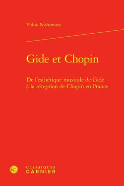 Gide et Chopin : De l'esthétique musicale de Gide à la réception de Chopin en France