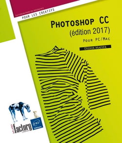 Photoshop CC - pour PC et Mac (édition 2017)