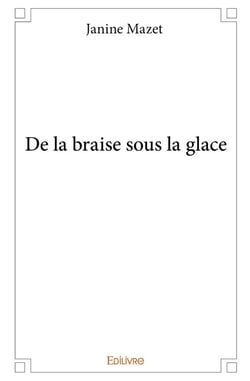 De la braise sous la glace