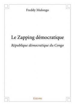Le zapping democratique - republique democratique du congo