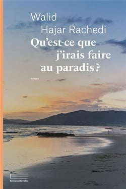 Qu'est-ce que j'irais faire au paradis ?