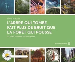 L’arbre qui tombe fait plus de bruit que la forêt qui pousse
