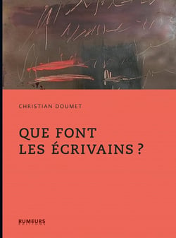 Que font les écrivains ?