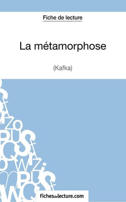 La métamorphose de Franz Kafka - analyse complète de l'oeuvre