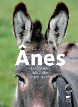 Ânes - les connaître, les choisir, en prendre soin