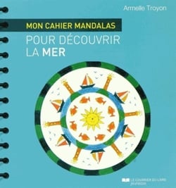 Atelier mandalas : mon cahier mandalas pour découvrir la mer