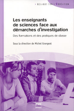 Les enseignants de sciences face aux démarches d'investigation - des formations et des pratiques de classe