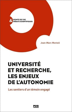 Université et recherche : les enjeux de l'autonomie - les sentiers d'un témoin engagé