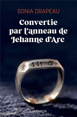 Convertie par l'anneau de Jehanne d'Arc