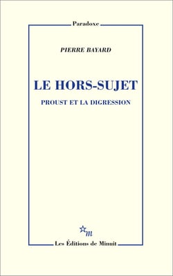 Le hors-sujet : Proust et la digression