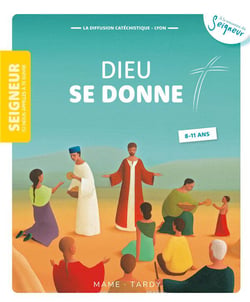 Dieu se donne - 8-11 ans - module 7