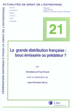 La grande distribution francaise : boucemissaire ou predateur?