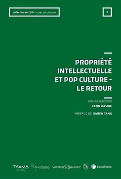 Propriété intellectuelle et Pop culture : le retour