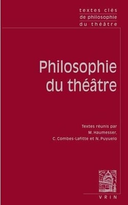 Textes clés de philosophie du théâtre