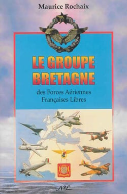 Le groupe bretagne des forces aériennes françaises libres