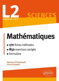 Mathématiques L2 : le cours en 170 fiches-méthodes et 850 exercices corrigés